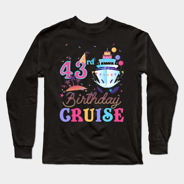 43rd Birthday Cruise Vacation Squad 2024 43 Years Old Bday Long Sleeve T-Shirt by Eduardo